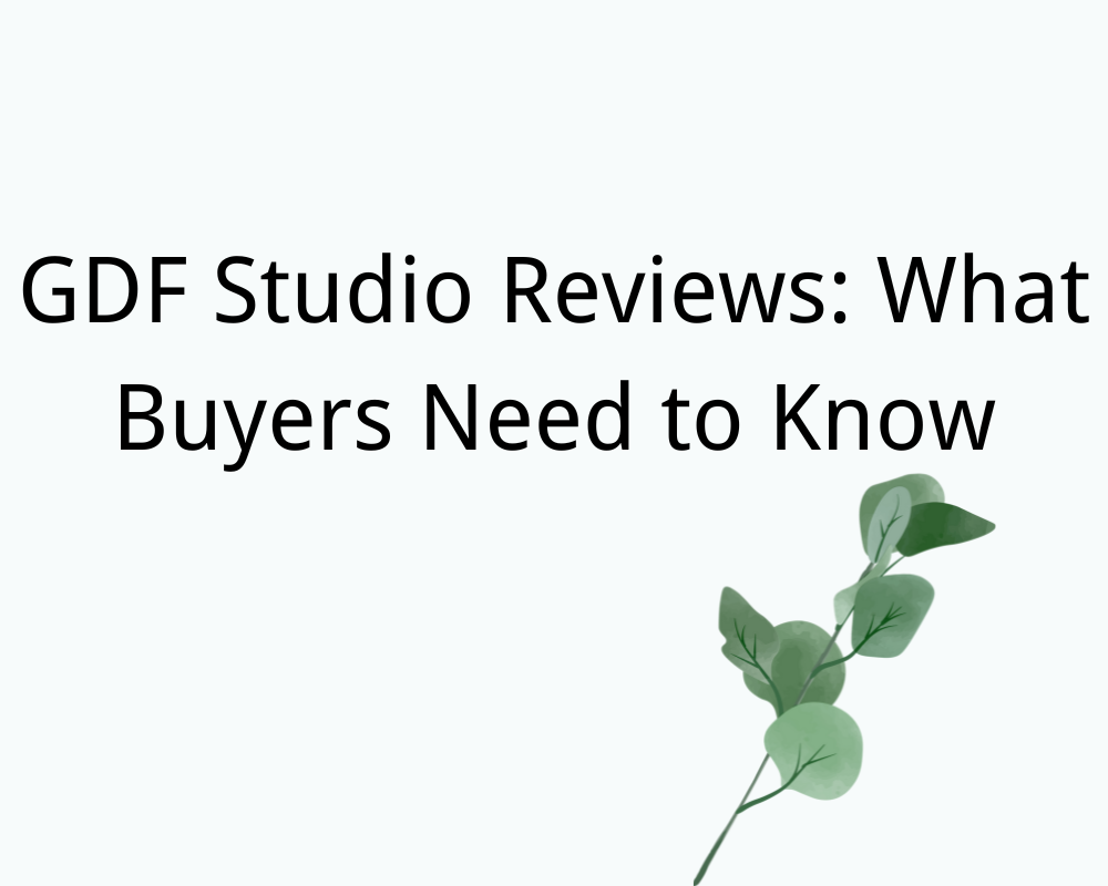 GDF Studio Reviews: What Buyers Need to Know