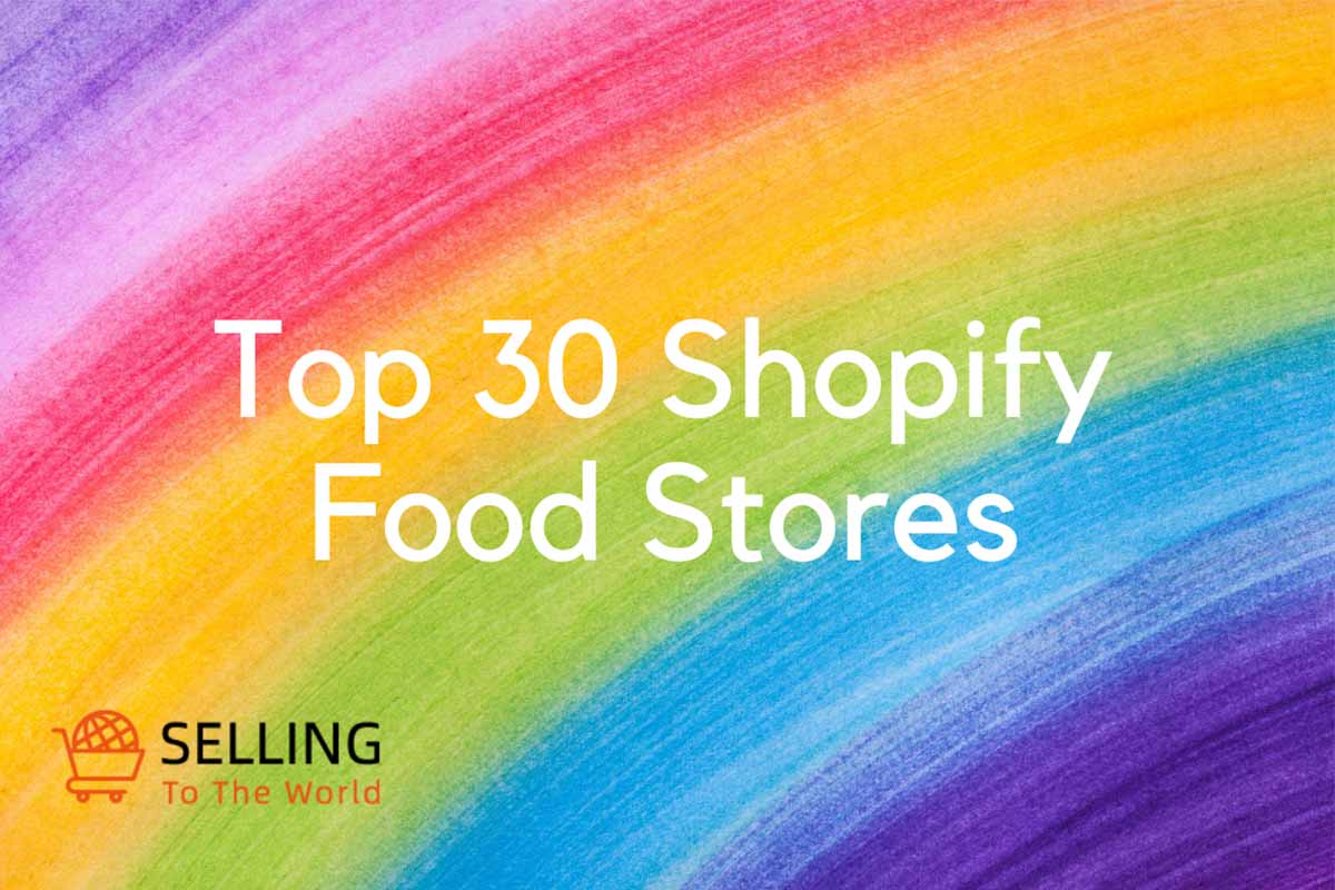 Top 30 Shopify Food Stores – Discover Online Culinary Delights
