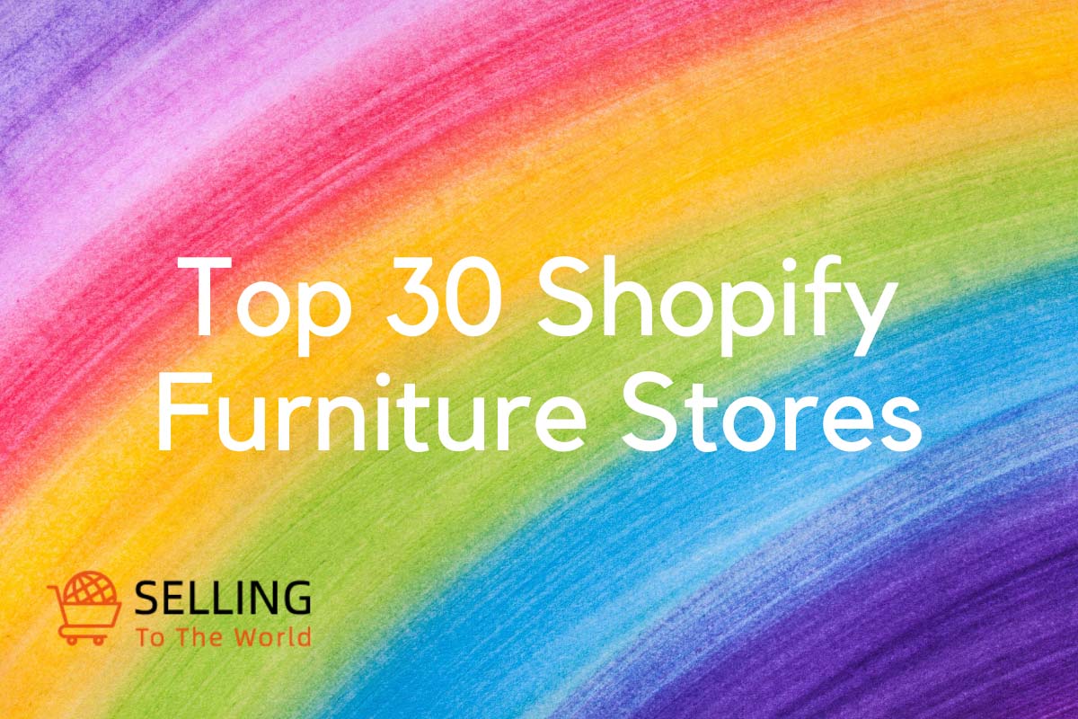 Top 30 Shopify Furniture Stores – Elevate Your eCommerce Success