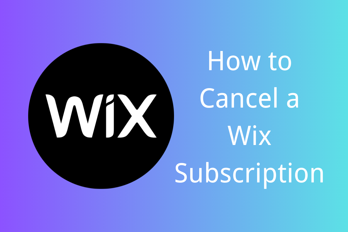 How to Cancel a Wix Subscription | Ending Your Wix Services
