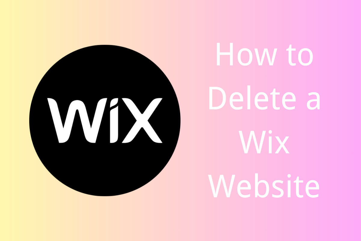 How to Delete a Wix Website | Removing Your Site Safely