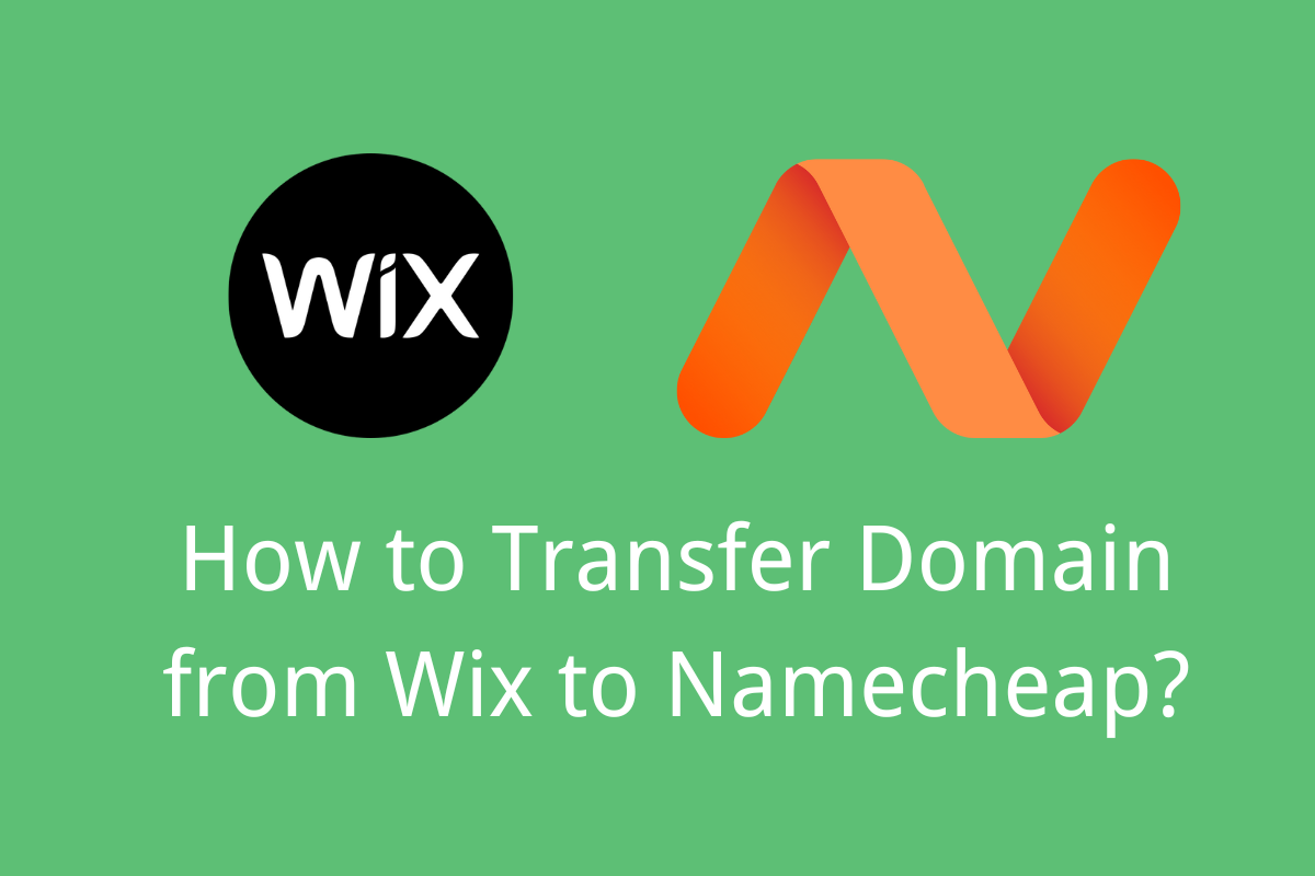How to Transfer Domain from Wix to Namecheap?