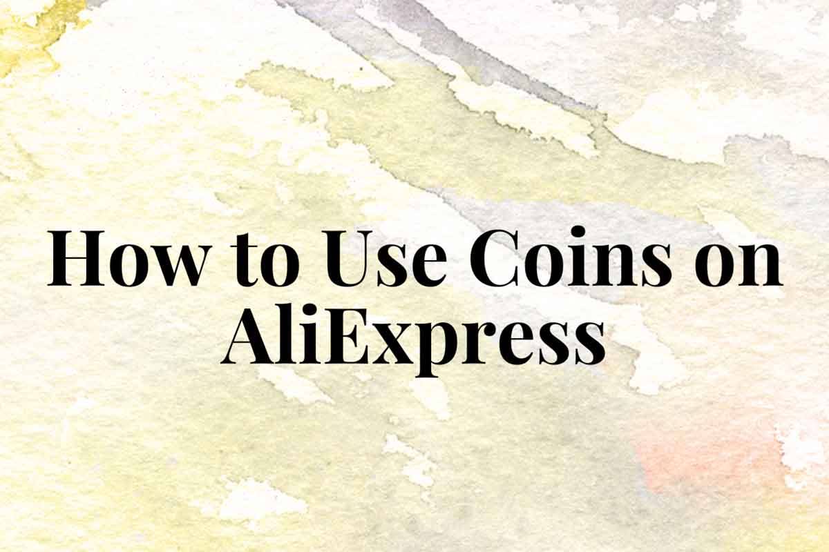 How to Use Coins on AliExpress: Maximizing Discounts