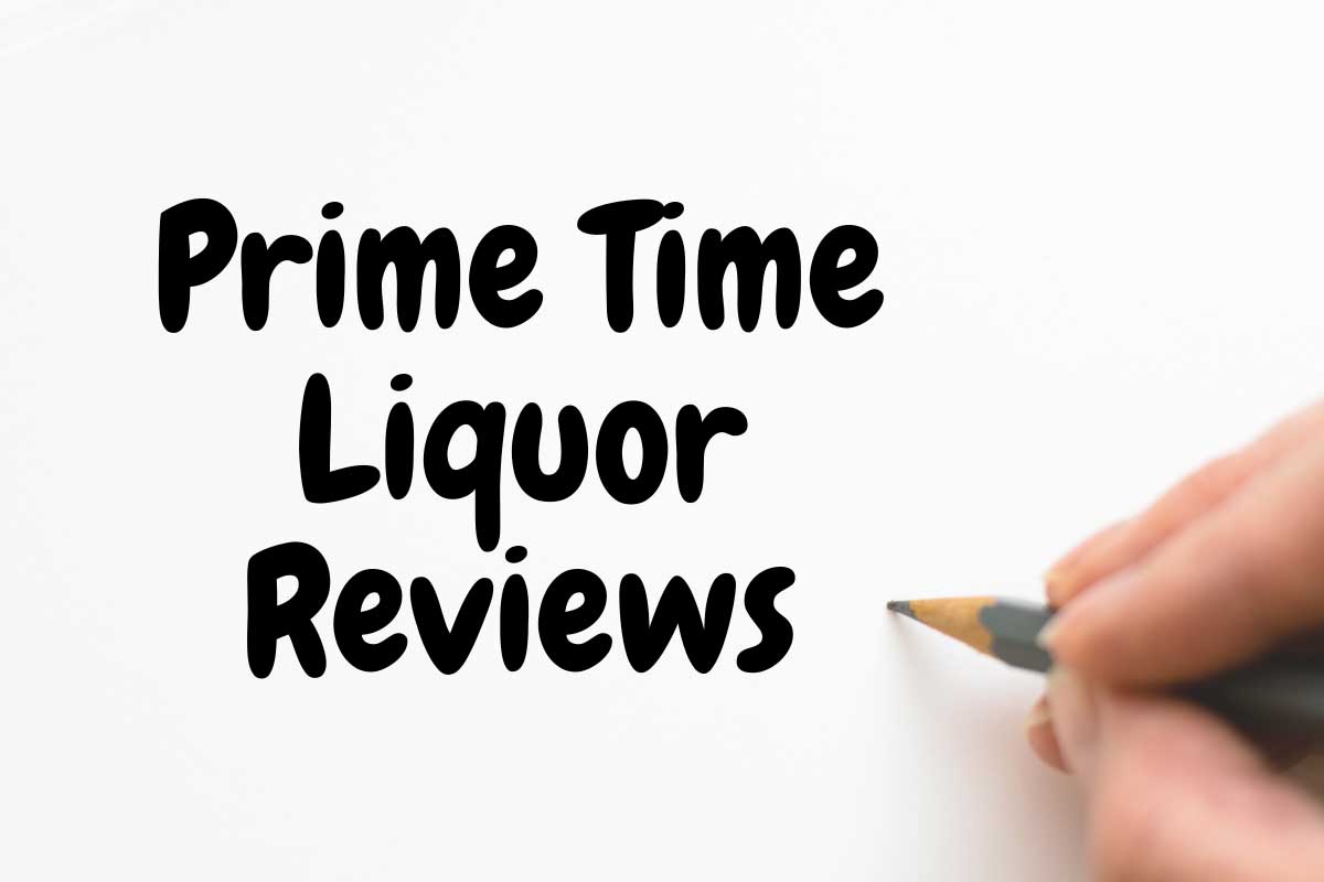 Prime Time Liquor Reviews: Where Quality Meets Satisfaction
