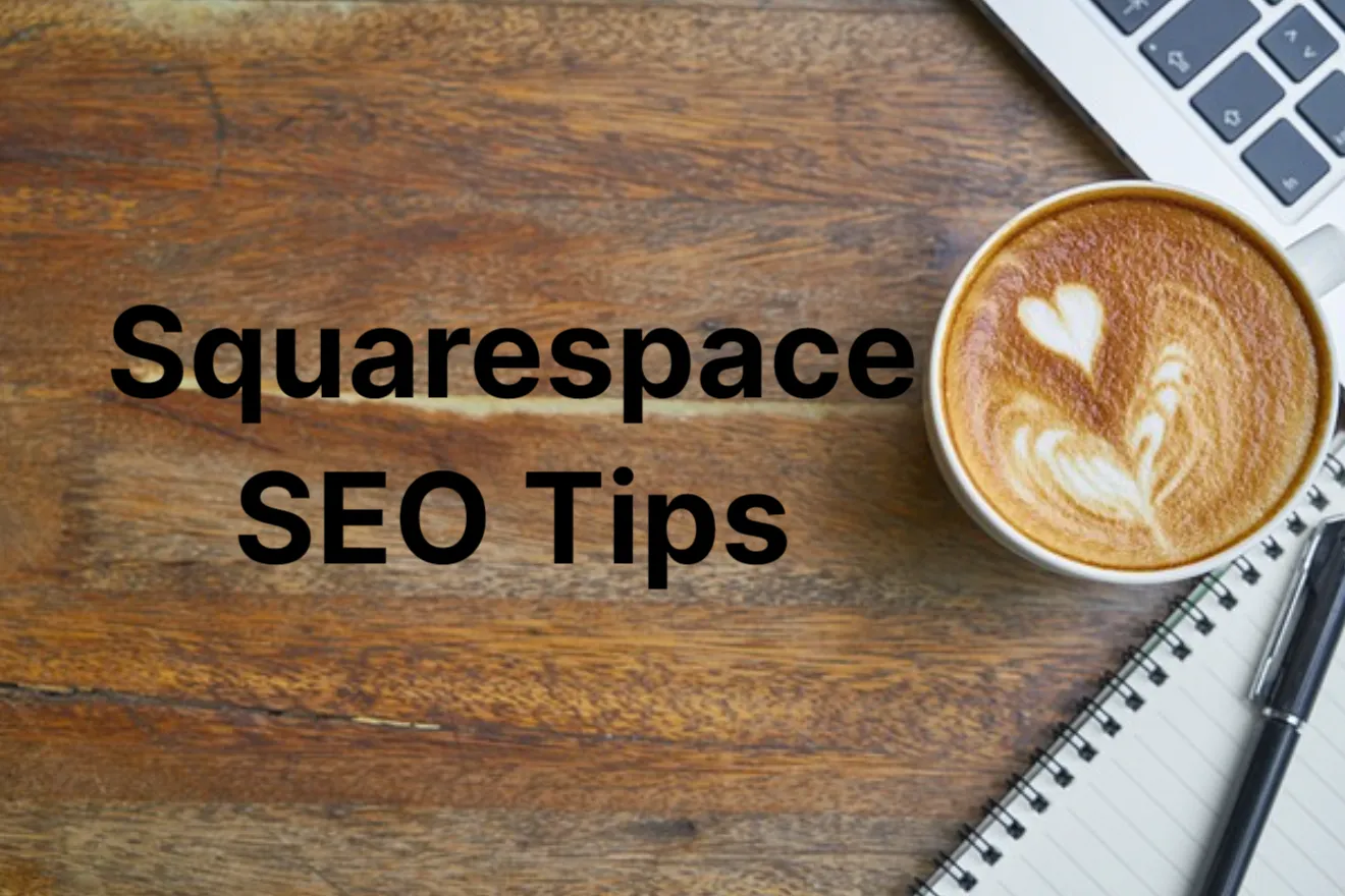 Squarespace SEO Tips: Boosting Your Website’s Search Engine Ranking