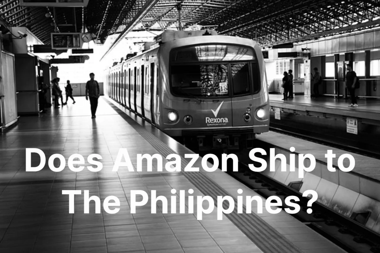 Does Amazon Ship to The Philippines? Find Out Now