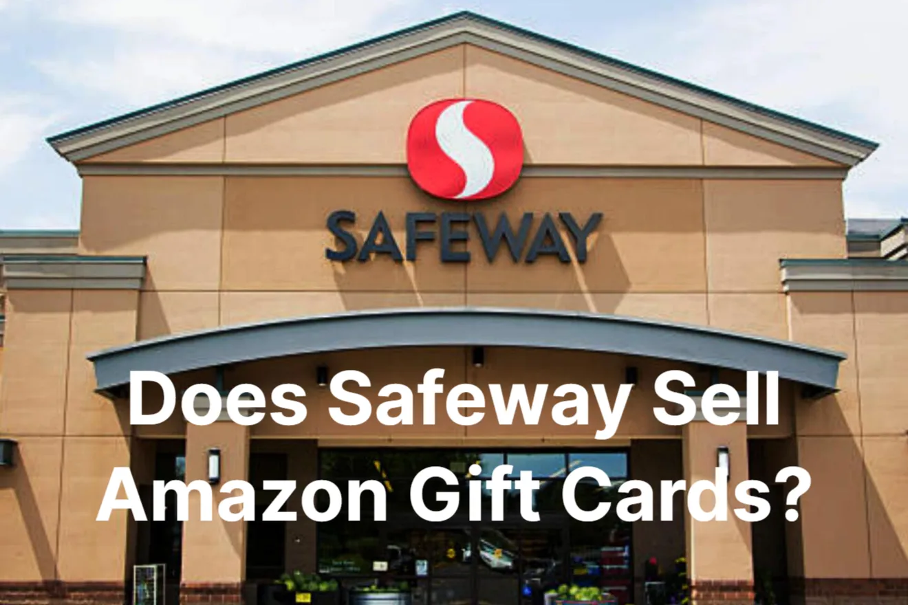 Does Safeway Sell Amazon Gift Cards – What You Should Know
