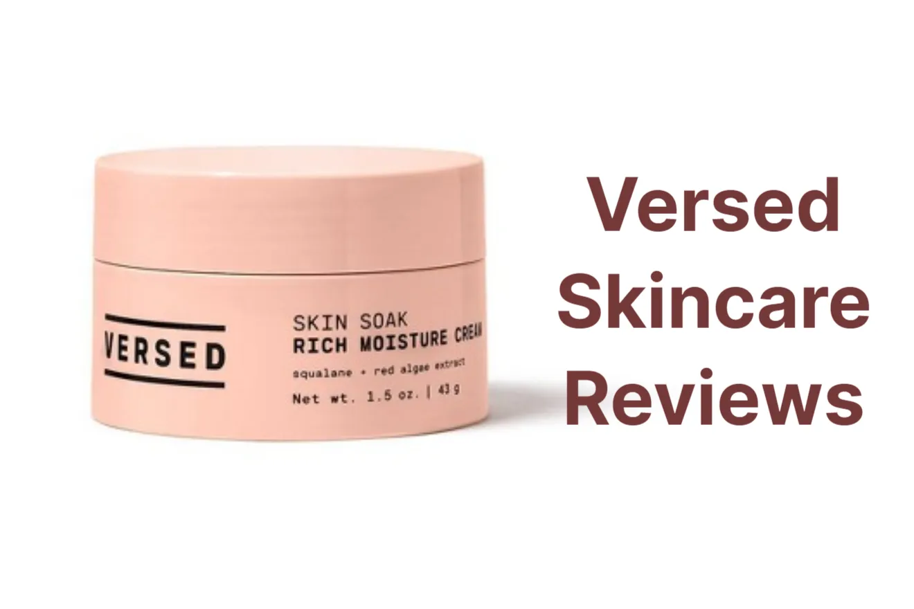 Versed Skincare Reviews –  Honest Opinions and Expert Insights